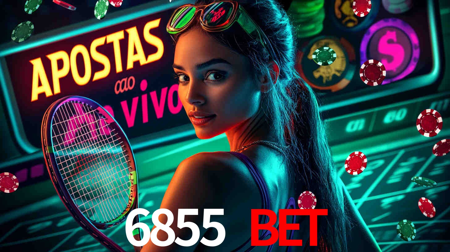 Apostas Esportivas na 6855 bet: Um Guia Completo