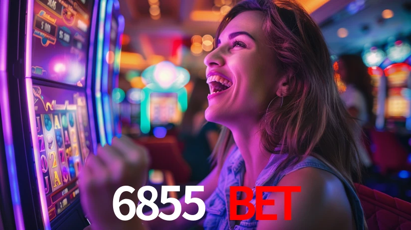 6855 bet: Jogos de Caça-Níqueis-Altas Recompensas, Roleta-Velocidade, Blackjack-Desafios Máximos